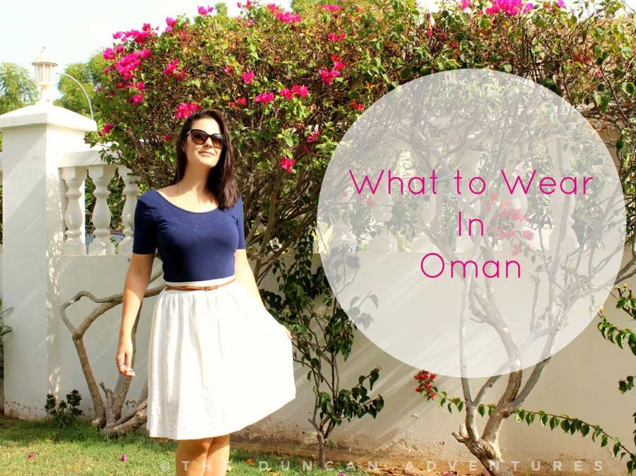What To Wear in Oman