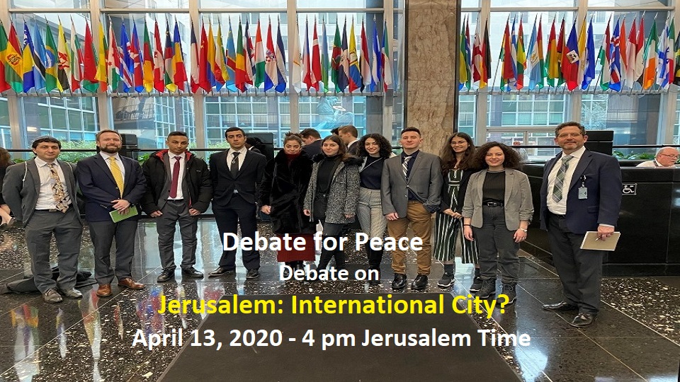 Debate for Peace: Jerusalem – International City?