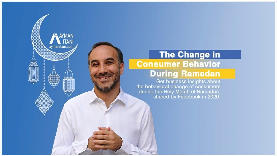 The Change in Consumer Behavior During Ramadan