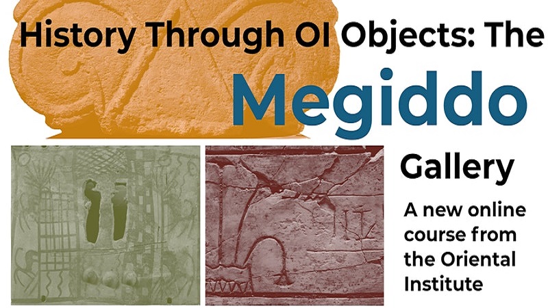 The Megiddo Gallery: History through OI Objects