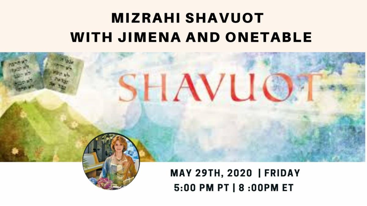 Mizrahi Shavuot with JIMENA and OneTable 