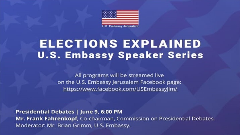 US Embassy Jerusalem Speaker Series: Presidential Debates