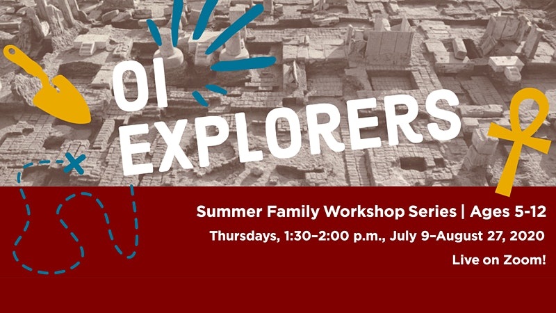 OI Explorers! Summer Family Workshop Series