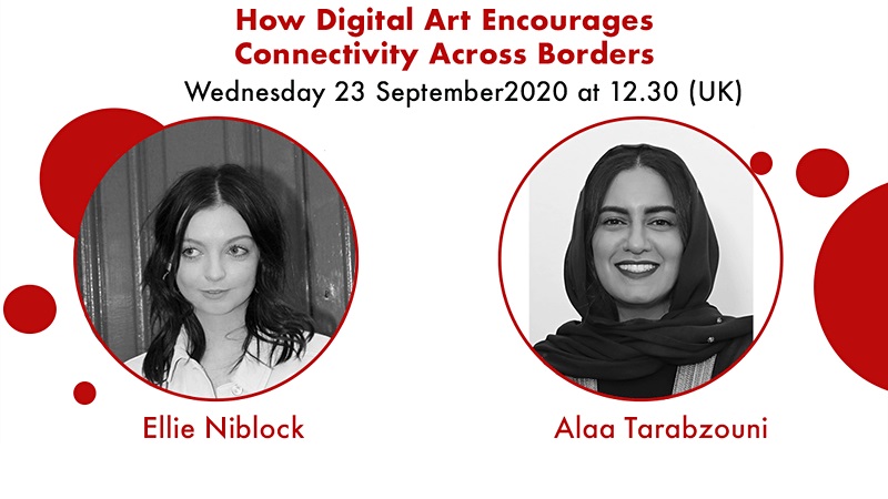 How Digital Art Encourages Connectivity Across Borders Niblock & Tarabzouni