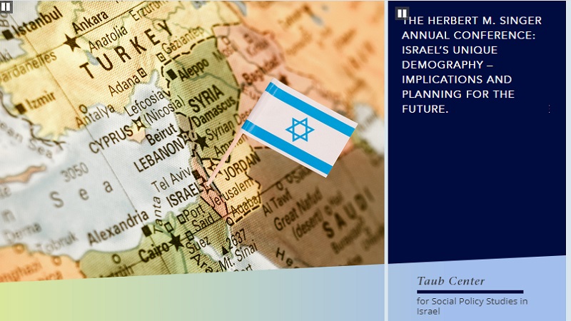 Israel’s Unique Demography – Implications and Planning for the Future