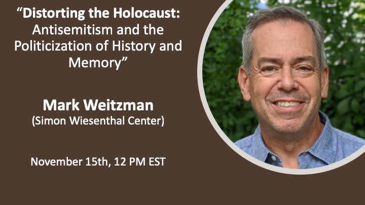 Distorting the Holocaust: Antisemitism and the Politicization of History and Memory