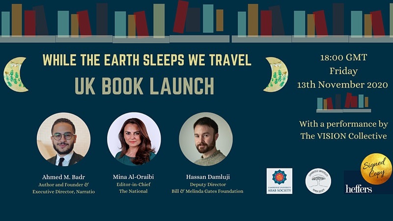 ‘While the Earth Sleeps We Travel’ UK Book Launch: Badr, Al-Oraibi & Damluji