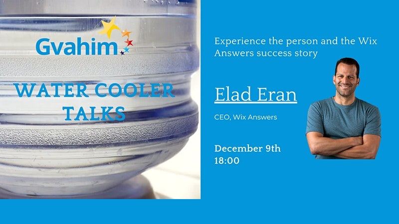 Gvahim Water Cooler Talks with ELAD ERAN