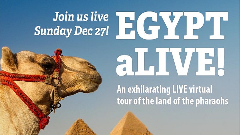 EGYPT ALIVE! An Exhilarating Virtual Tour of the Land of the Pharaohs