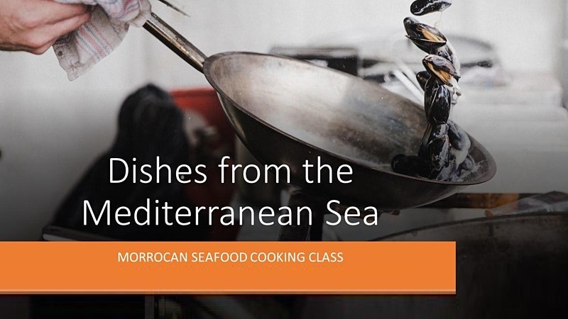Dishes from the Mediterranean Sea – Moroccan Menu