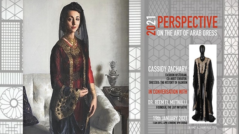 Dialogues on the Art of Arab Fashion: 2021 Perspective on Art of Arab Dress