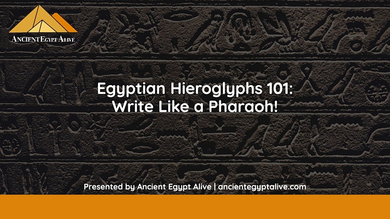 Egyptian Hieroglyphs 101: Write Like a Pharaoh!