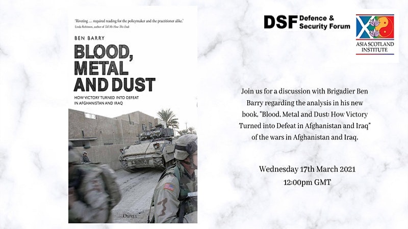 Blood, Metal and Dust: How Victory Turned into Defeat in Afghanistan & Iraq