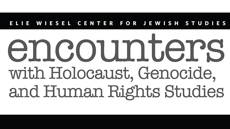 Encounters with Holocaust, Genocide, and Human Rights Studies