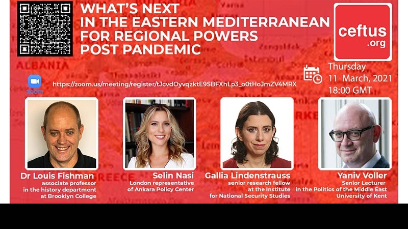 What’s Next in the Eastern Mediterranean for Regional Powers Post Pandemic