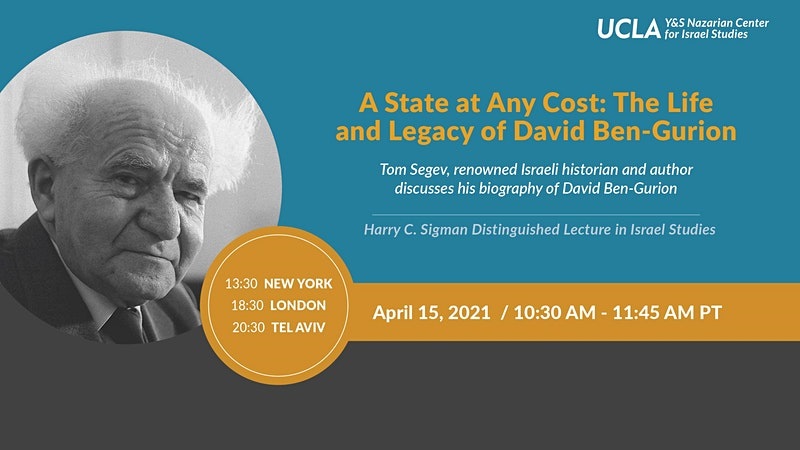 A State at Any Cost: The Life and Legacy of David Ben-Gurion