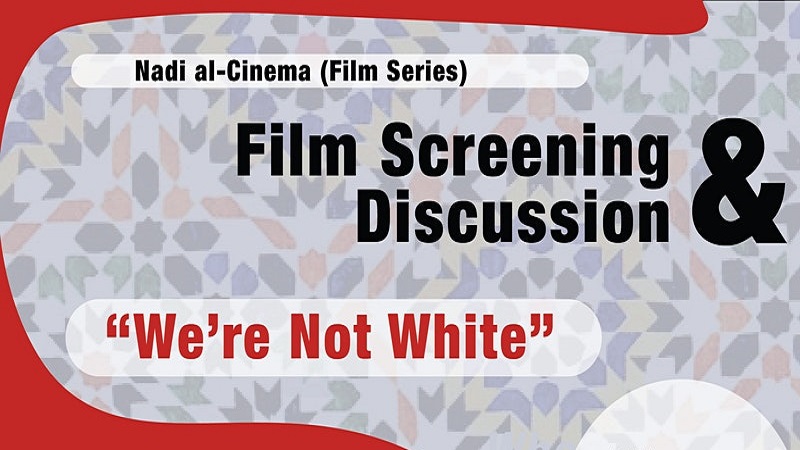 Film Screening and Discussion: ‘We’re Not White’