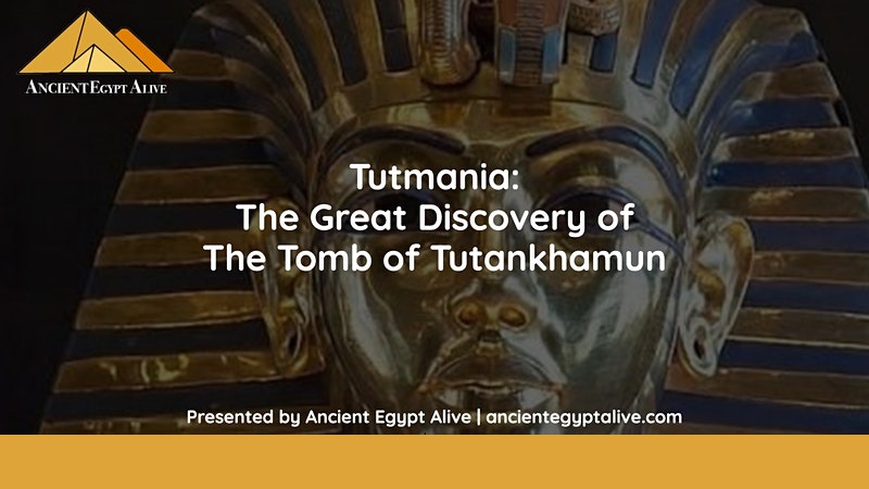 Tutmania: The Great Discovery of The Tomb of Tutankhamun