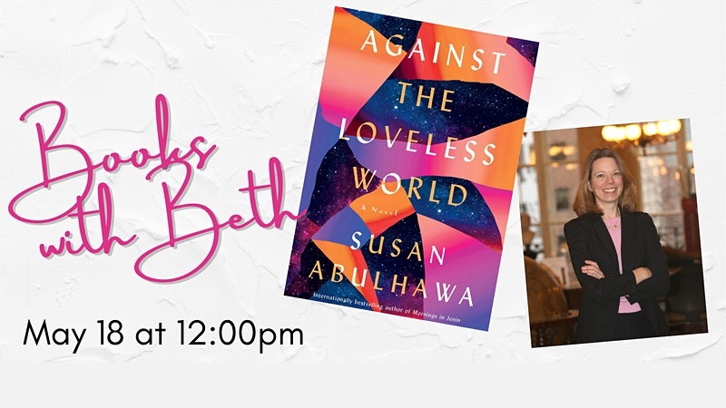Books with Beth: Against the Loveless World by Susan Abulhawa