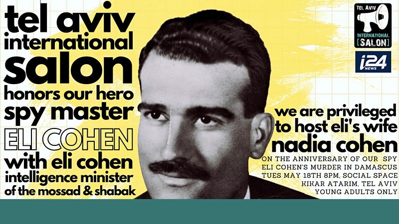 Tel Aviv International Salon Honors Spy Master & National Hero Eli Cohen