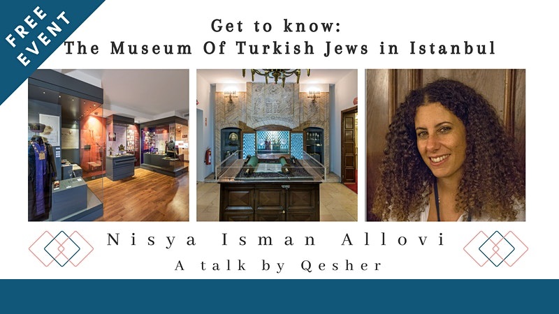 Get to know: The Museum Of Turkish Jews in Istanbul