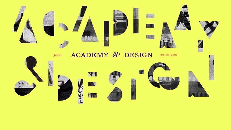 Form #6 – Academy & Design