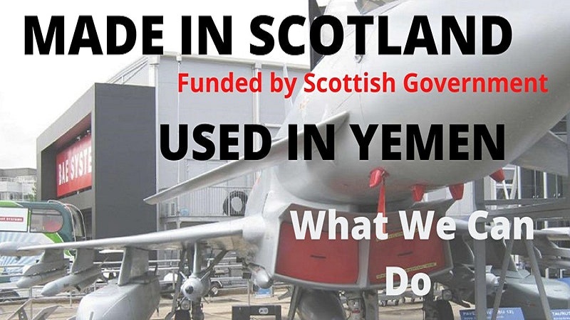 Made in Scotland Workshop: Arms Sold to Saudi Arabia; Used in War on Yemen