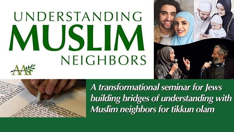 Understanding Muslim Neighbors Seminar for Jews