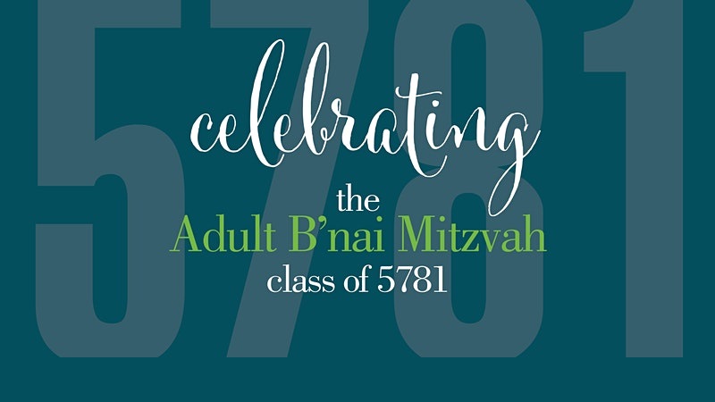 Adult B’nai Mitzvah Class of 5781 Service and Celebration
