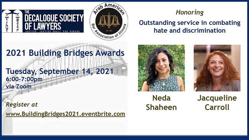 2021 Building Bridges Awards with Decalogue Society & Arab American Bar