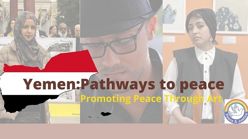 Yemen: Pathways to Peace – Promoting Peace Through Art