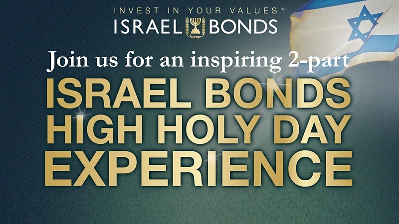 Inspiring 2-Part Israel Bonds High Holy Day Experience