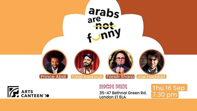 Arabs Are Not Funny – Rich Mix