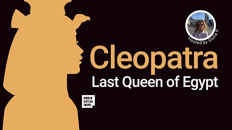 Cleopatra – Last Queen of Egypt. A Virtual Experience