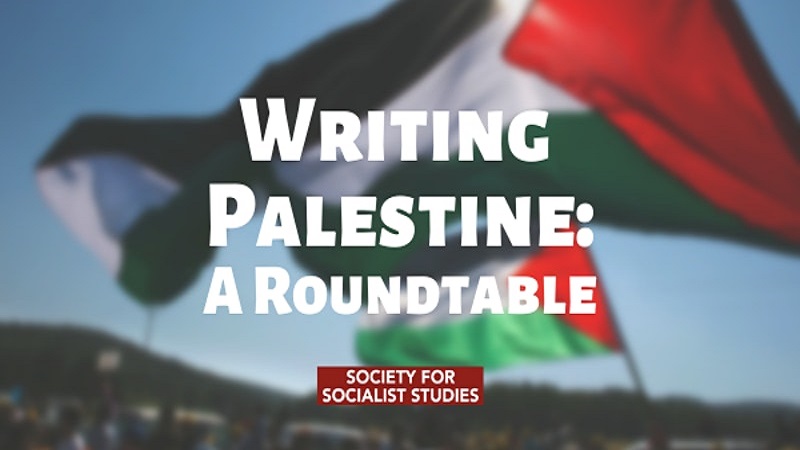 Writing Palestine: A Roundtable