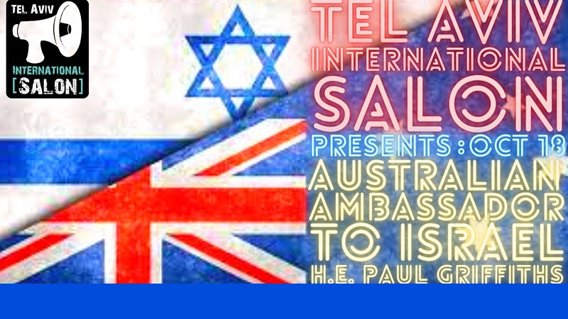 INVITATION: Australian Ambassador to Israel + Q&A, Oct 18th 7pm