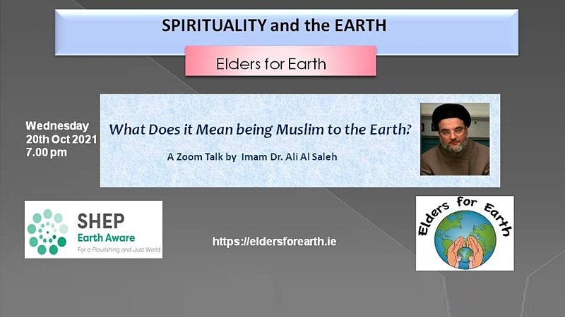 Spirituality and the Earth – An Elders for Earth event with Dr. Ali Al Saleh