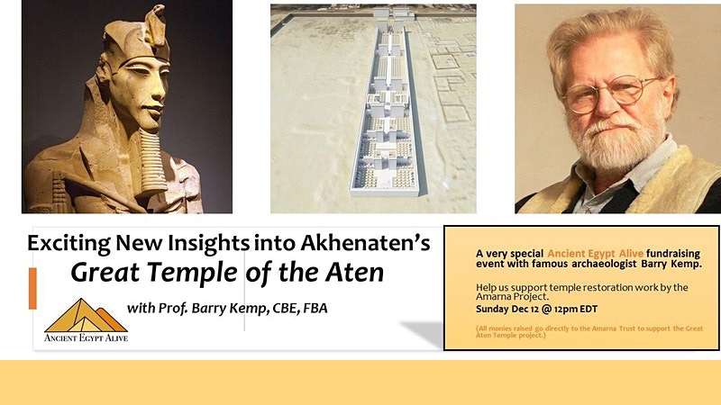 New Insights into Akhenaten’s Great Aten Temple with Barry Kemp