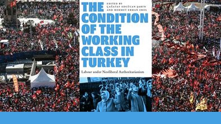 The Condition of the Working Class in Turkey