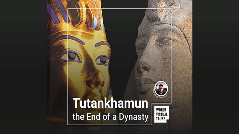 FREE – Tutankhamun, the End of a Dynasty. A Virtual Experience