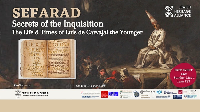 SEFARAD Secrets of the Inquisition. Life & Times Luis Carvajal the Younger