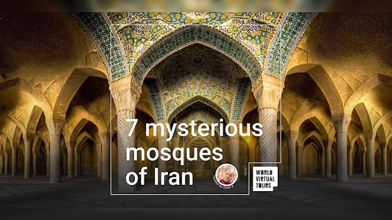7 mysterious mosques of Iran
