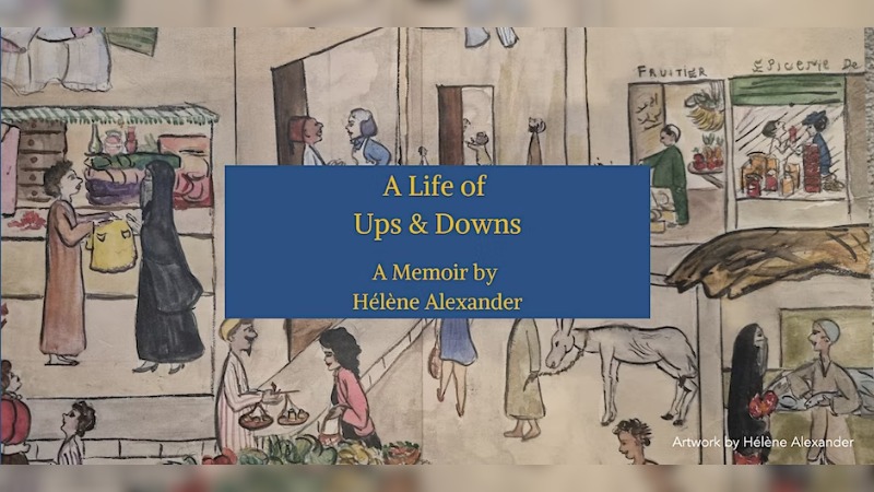 A Life of Ups and Downs: Hélène Alexander’s Egyptian Memoir