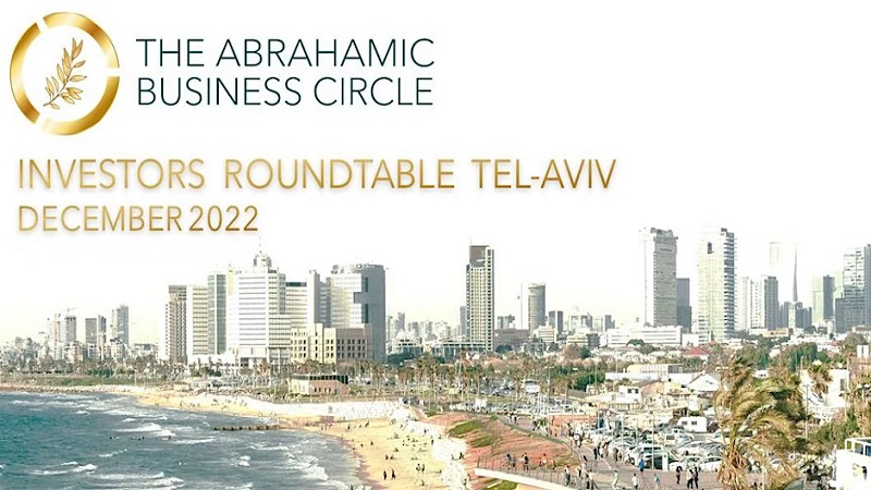 THE ABRAHAMIC BUSINESS CIRCLE Investors Roundtable TEL -AVIV