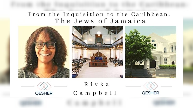 From the Inquisition to the Caribbean: The Jews of Jamaica