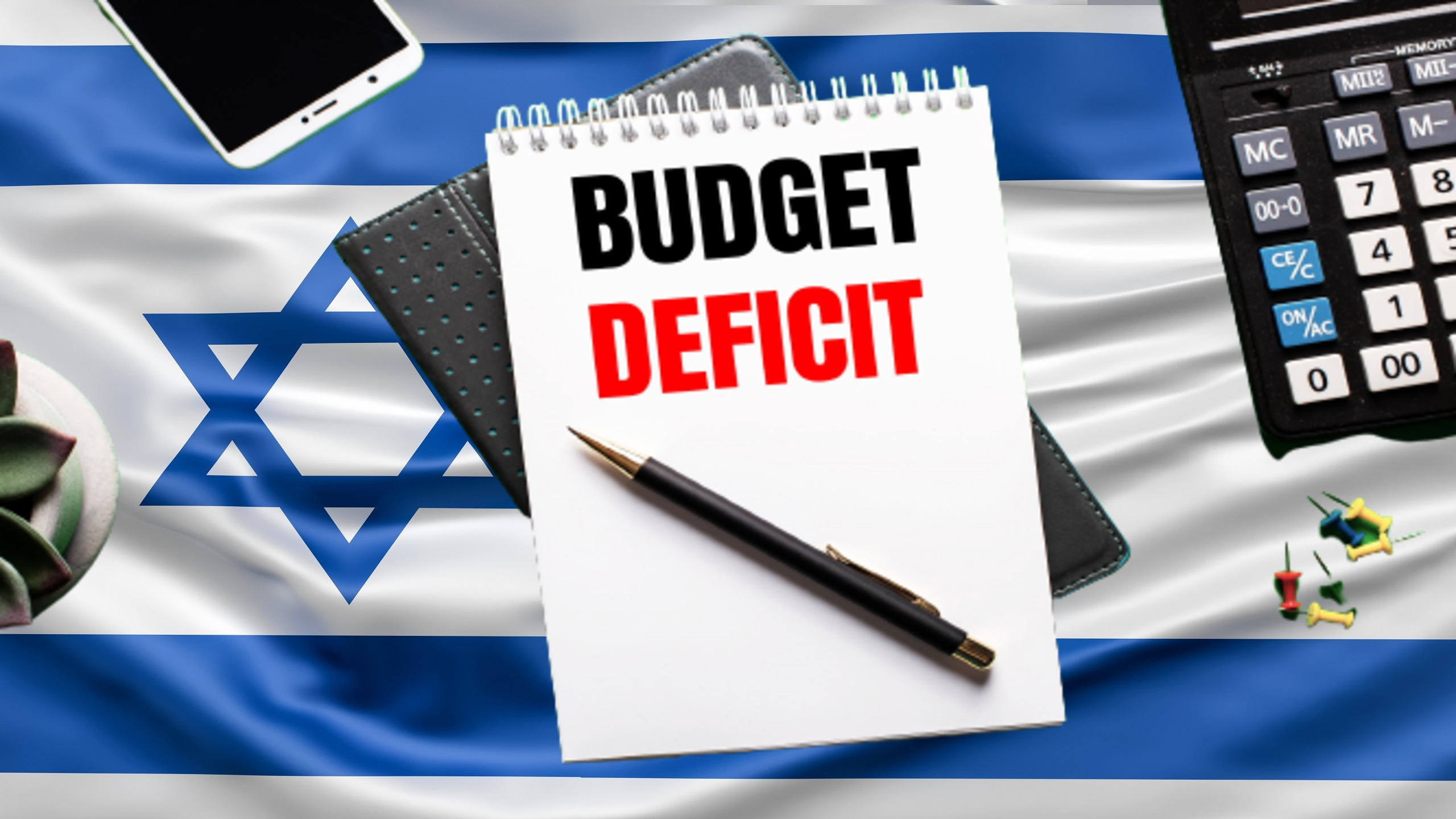 Israeli Gov’t Faces Soaring Budget Deficit Amid Economic Slowdown