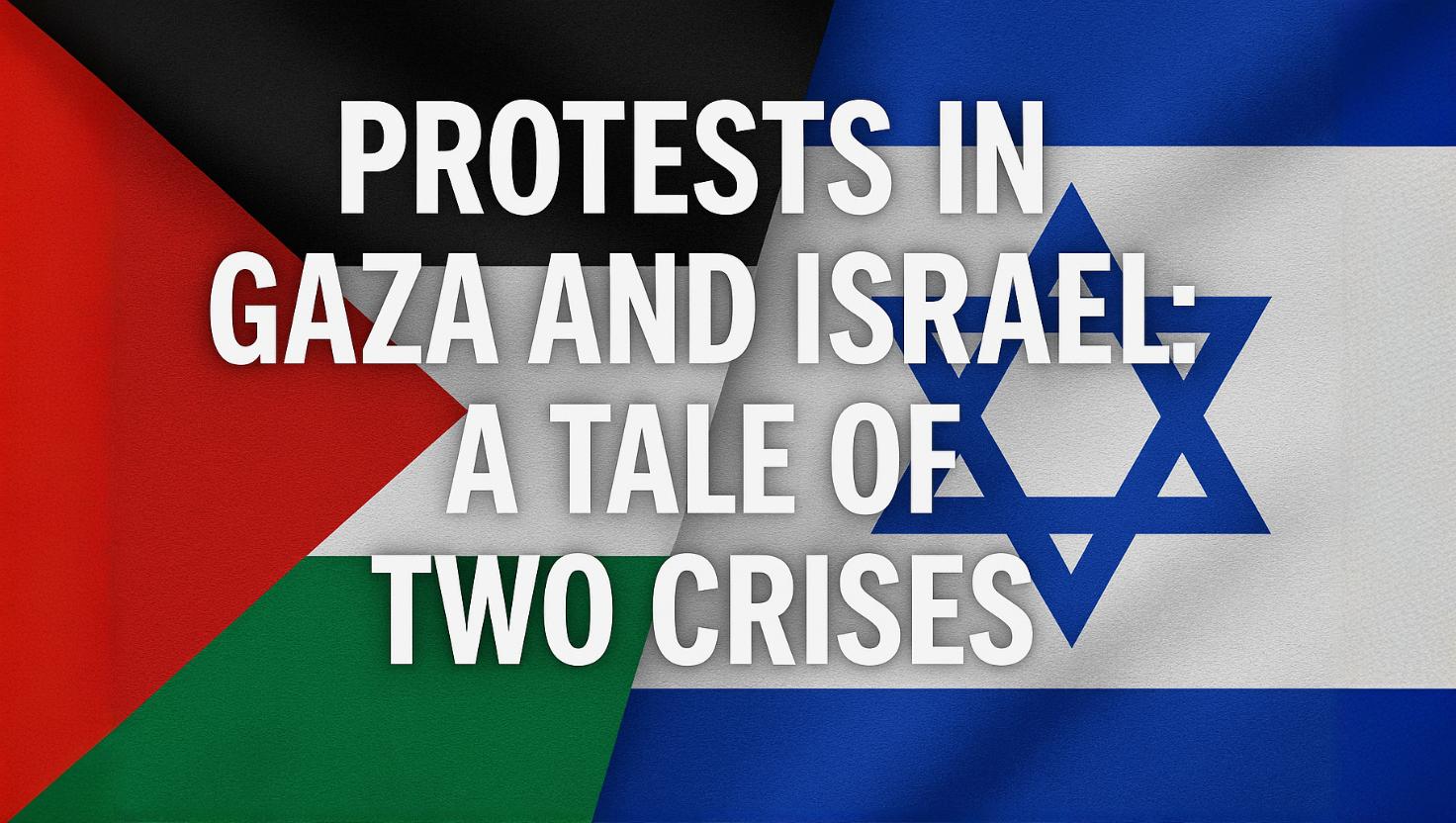 Between the Protests in Gaza and Tel Aviv
